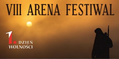 VIII Arena Festiwal 1. Dzień Wolności – informacje dla wystawców, karta zgłoszenia i regulamin